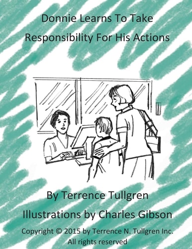 Donnie Learns To Take Responsibility For His Actions A Coloring Activity Book