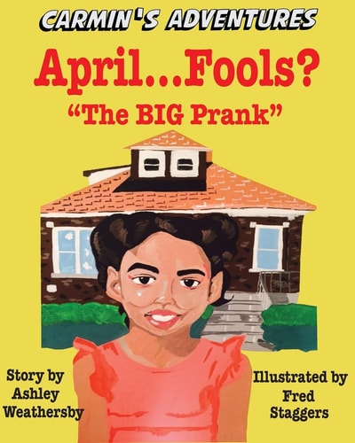 April Fools? ... "The Big Prank" Carmin's Adventures