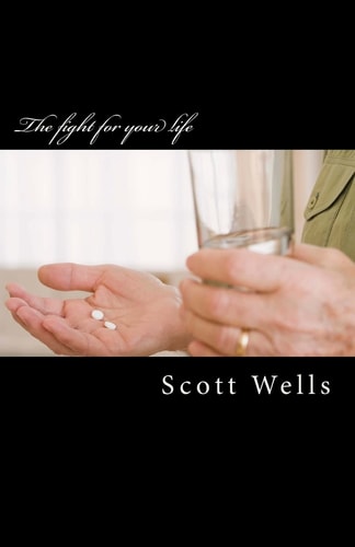 The Fight for Your Life Recovery and Healing