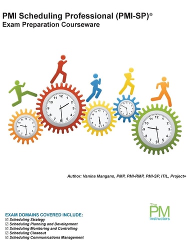 PMI Scheduling Professional (PMI-SP) Exam Preparation Courseware PMI-SP Exam Preparation: Classroom Series