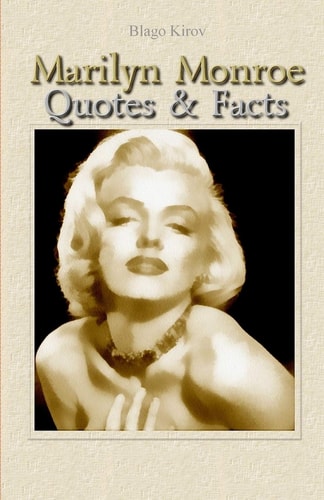 Marilyn Monroe Quotes & Facts