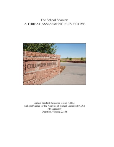 The School Shooter A Threat Assessment Perspective