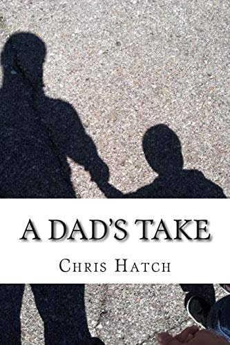 A Dad's Take Anecdotes, Joy, and Poop Jokes from 14 Months of Fatherhood