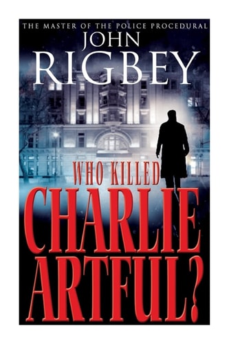 Who Killed Charlie Artful?