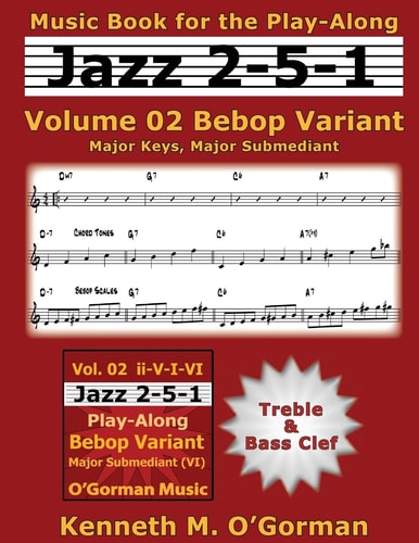 Jazz 2-5-1 Volume 02 Bebop Variant Major Keys, Major Submediant