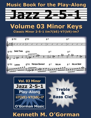 Jazz 2-5-1 Volume 03 Minor Keys Classic Minor 2-5-1 Iim7(b5)-V7(b9)-Im7