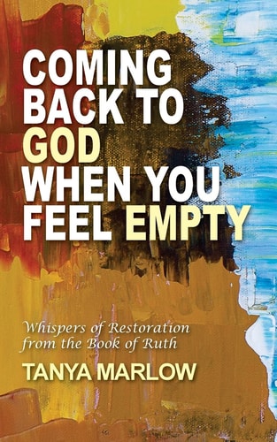 Coming Back to God When You Feel Empty Whispers of Restoration From the Book of Ruth