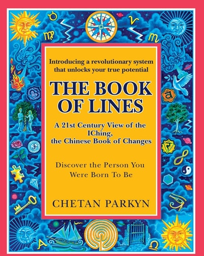 The Book of Lines, A 21st Century View of the IChing the Chinese Book of Changes Human Design: Discover the Person You Were Born To Be