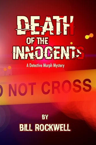 Death of the Innocents A Detective Murph Mystery