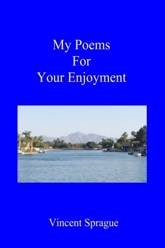My Poems For Your Enjoyment