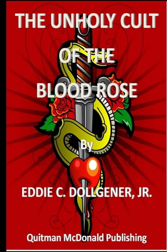 The Unholy Cult of the Blood Rose