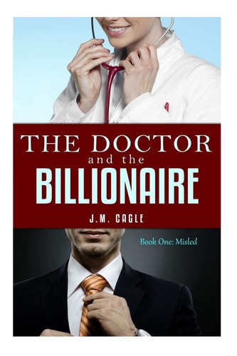 The Doctor and The Billionaire, Book One Misled