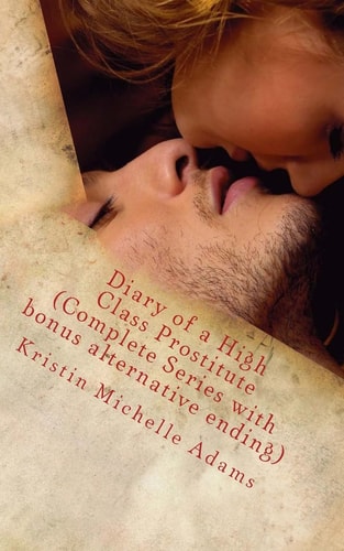 Diary of a High Class Prostitute (Complete Series with Bonus Alternative Ending) Scarlett Series Box Set