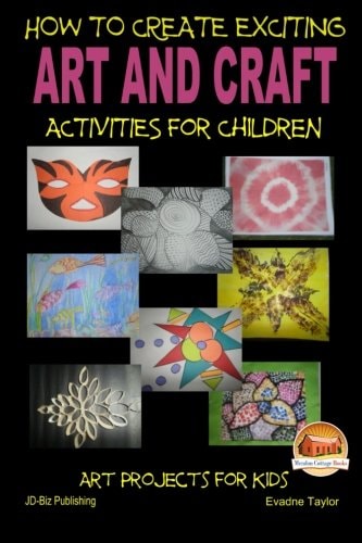 How To Create Exciting Art and Crafts Activities for Children
