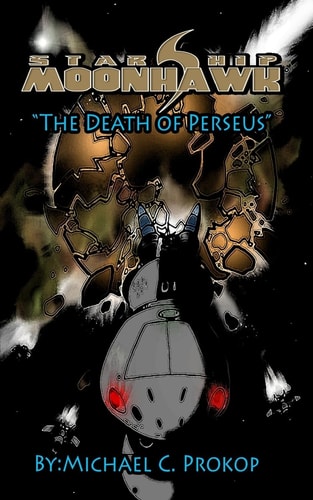 Starship Moonhawk The Death of Perseus