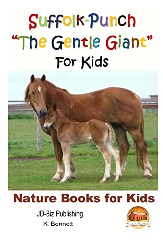 Suffolk-Punch "The Gentle Giant" For Kids