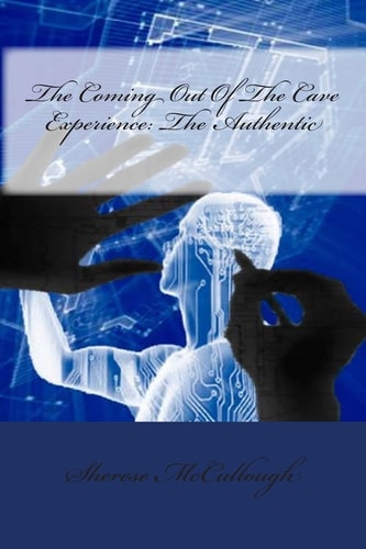 The Coming Out Of The Cave Experience The Authentic