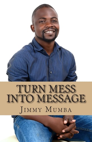 Turn Mess Into Message