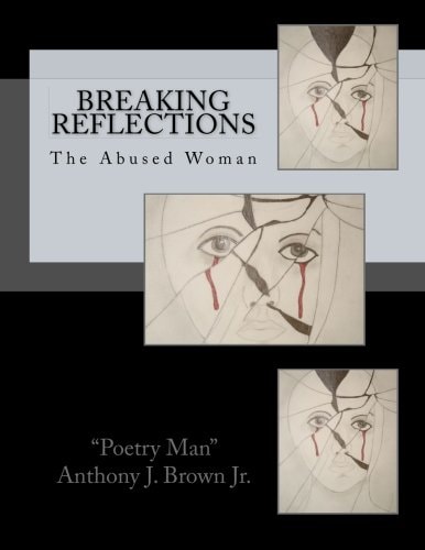 Breaking Reflections The Abused Woman