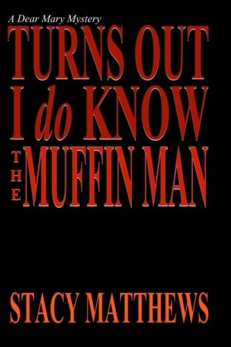 Turns Out I Do Know The Muffin Man
