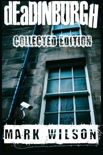 DEaDINBURGH Collected Edition