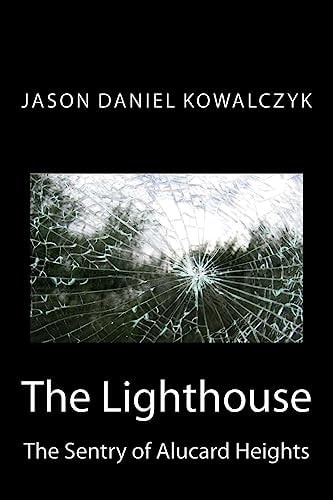 The Lighthouse The Sentry of Alucard Heights