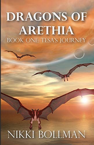 Dragons of Arethia Book One: Tesa's Journey