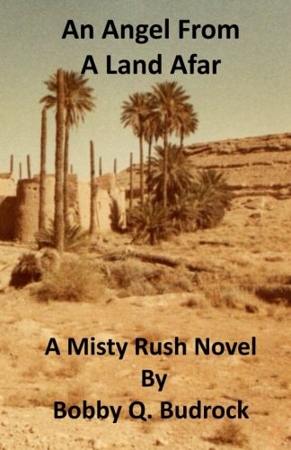 An Angel from a Land Afar A Misty Rush Novel