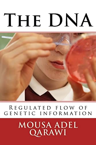 The DNA Regulated Flow of Genetic Information