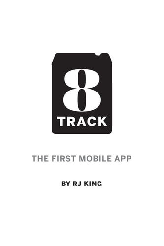 8 Track The First Mobile App
