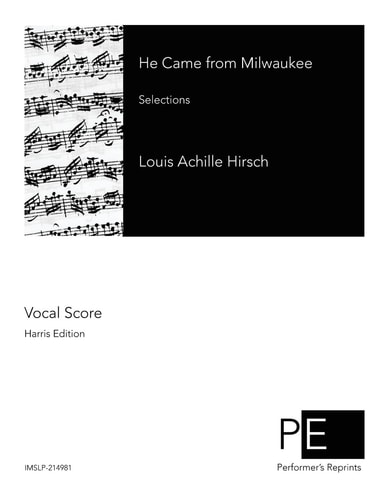 He Came from Milwaukee Selections