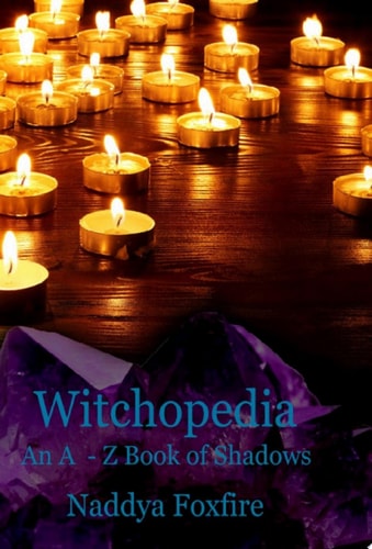 Witchopedia: An A to Z Book of Shadows
