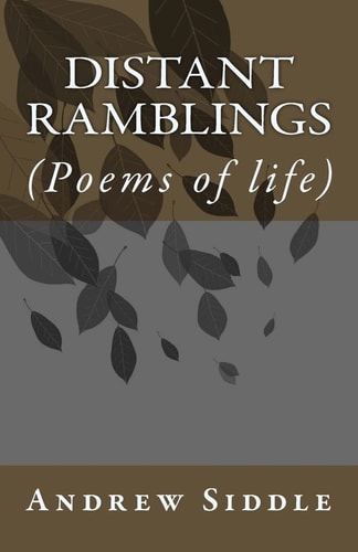 Distant Ramblings (Poems of Life)