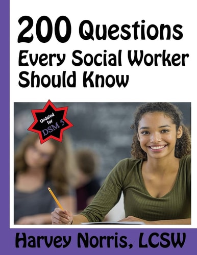 200 Questions Every Social Worker Should Know Lcsw Exam Preparation Guide