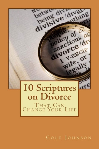 10 Scriptures on Divorce That Can Change Your Life
