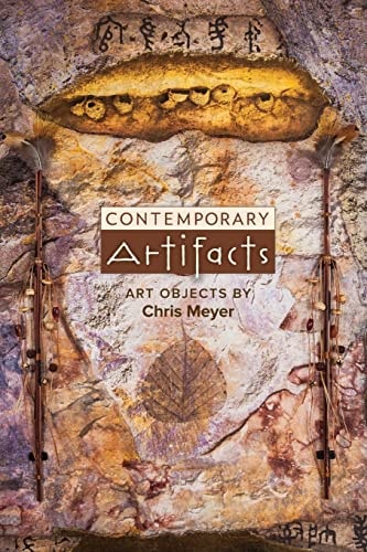 Contemporary Artifacts Art Objects by Chris Meyer