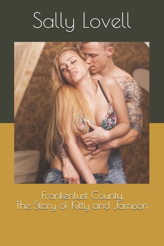Frankenlust County The Story of Kitty and Jamison