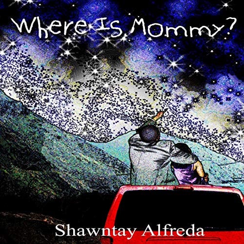 Where Is Mommy