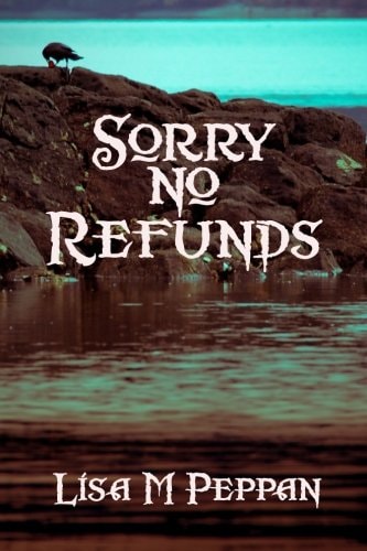 Sorry, No Refunds
