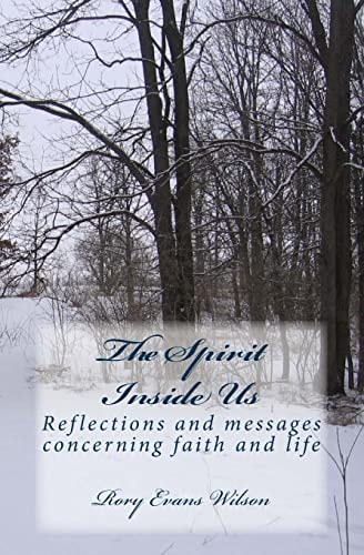 The Spirit Inside Us Reflections and Messages Concerning Faith and Life