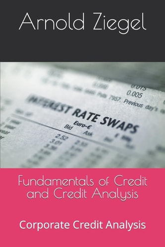 Fundamentals of Credit and Credit Analysis Corporate Credit Analysis