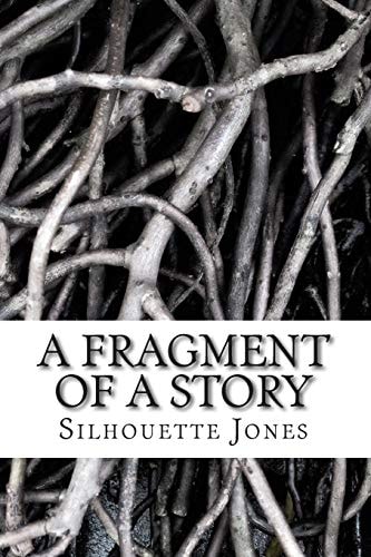 A Fragment of a Story