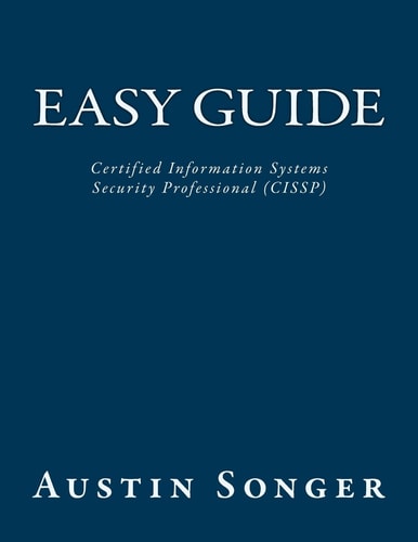 Easy Guide Certified Information Systems Security Professional (CISSP)