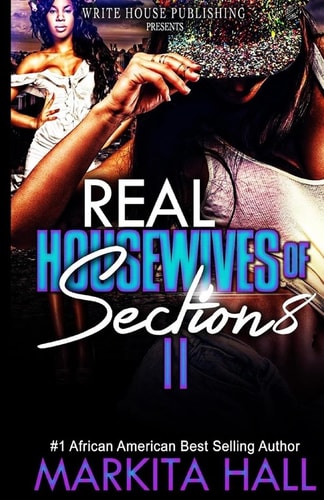 Real Housewives of Section 8 Part2
