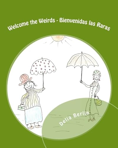 Welcome the Weirds - Bienvenidas Las Raras