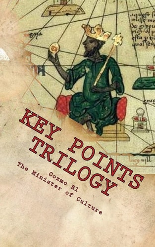 Key Points Trilogy Essays on the Margins of Hidden Moorish History
