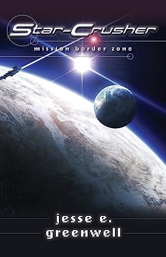 Star-Crusher Mission Border Zone