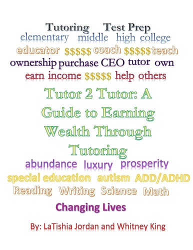 Tutor 2 Tutor A Guide to Earning Wealth Through Tutoring