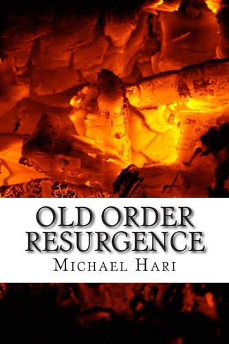 Old Order Resurgence