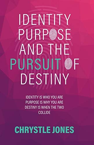 Identity... Purpose... and the Pursuit of Destiny